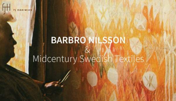 BARBRO NILSSON &amp; Midcentury Swedish Textiles