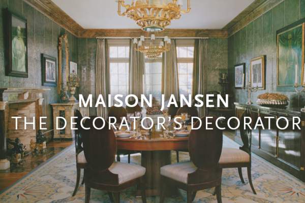 Maison Jansen-The Decorator's Decorator